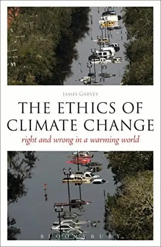 A book cover with a flooded parking lot of cars that says "The Ethics of Climate Change" by James Garvey.