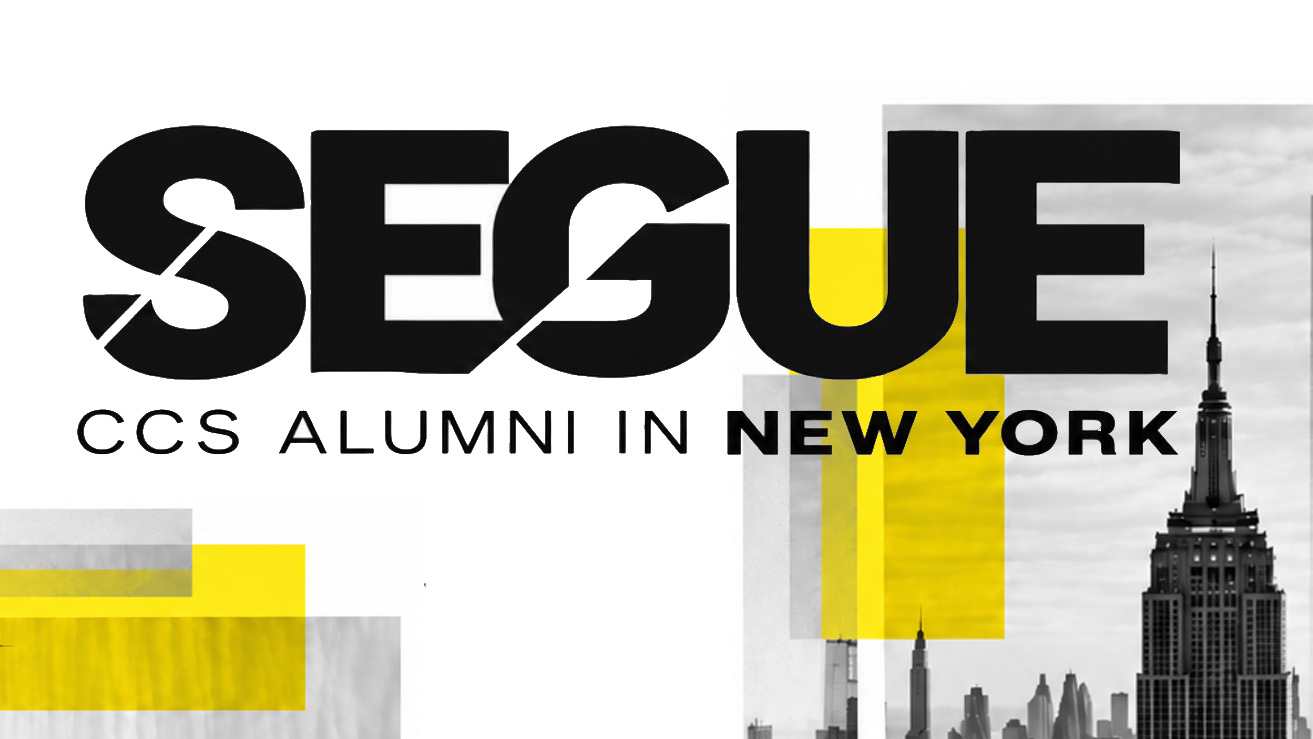 Graphic featuring large bold text reading "SEGUE" above the phrase "CCS ALUMNI IN NEW YORK". The background incorporates yellow and gray geometric shapes layered over a black-and-white image of the New York City skyline and the Empire State Building.